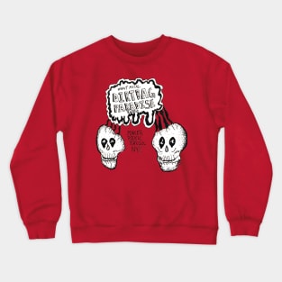 Dirtbag Paradise Skulls Crewneck Sweatshirt